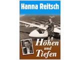 Hanna Reitsch - Höhen und Tiefen